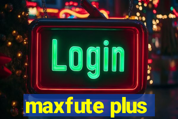 maxfute plus